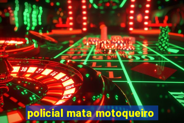 policial mata motoqueiro